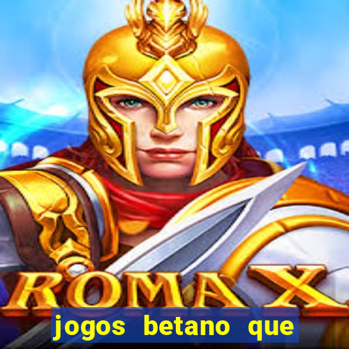 jogos betano que mais pagam